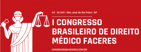Iº Congresso Brasileiro de Direito Médico da Faculdade Faceres
