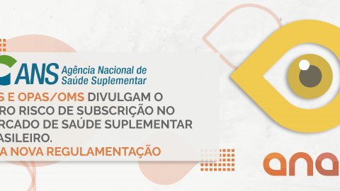 ANS e OPAS/OMS divulgam o livro Risco de Subscrição no Mercado de Saúde Suplementar Brasileiro – Uma Nova Regulamentação